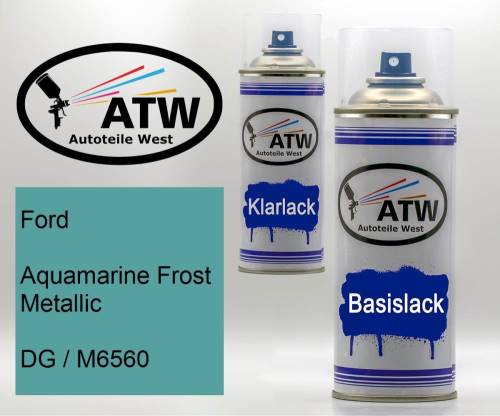 Ford, Aquamarine Frost Metallic, DG / M6560: 400ml Sprühdose + 400ml Klarlack - Set, von ATW Autoteile West.